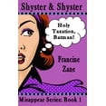 thumbnail image 1 of Shyster and Shyster: Holy Taxation, Batman! (Misappear) (Volume 1), 1 of 1