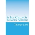 thumbnail image 1 of Si Los Cielos Se Rompen Abierto: La Verdad Desnuda (Paperback), 1 of 1