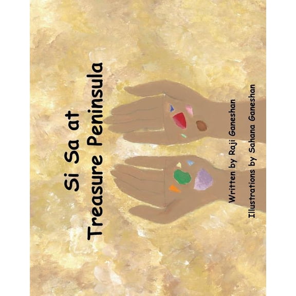 Si Sa at Treasure Peninsula: Illustrated by a 11 year old a vibrant picture book that takes us through a day of nature e, (Paperback)