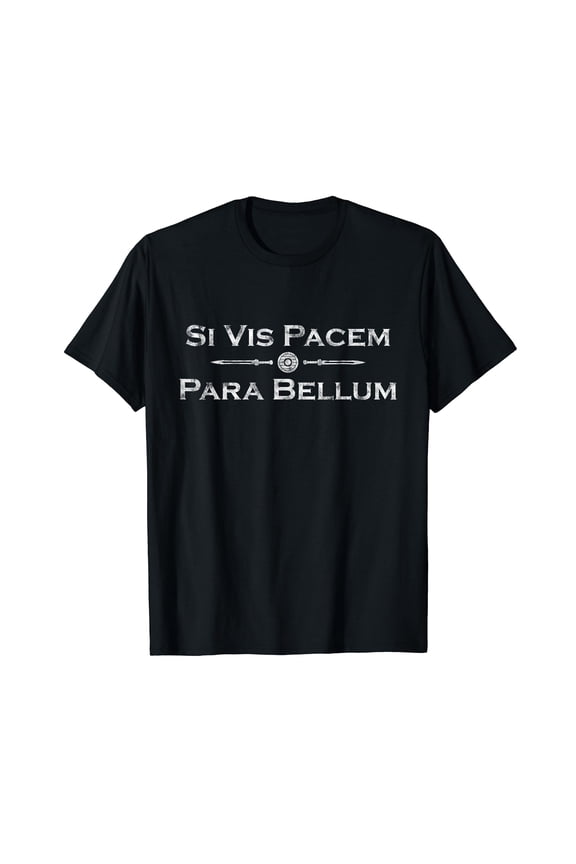 Si Vis Pacem Para Bellum - Latin saying T-Shirt