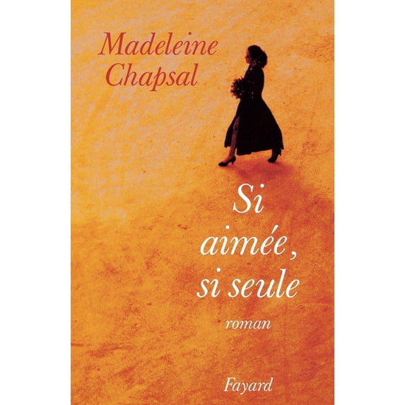 Si aimée, si seule, (Paperback)