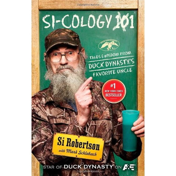 Pre-Owned SI-COLOGY 1: Tales and Wisdom from Duck Dynasty's Favorite Uncle (Hardcover) 1476745374 9781476745374