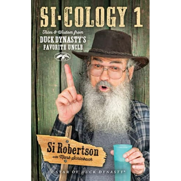 Pre-Owned Si-cology 1 : Tales and Wisdom from Duck Dynasty's Favorite Uncle (Paperback)