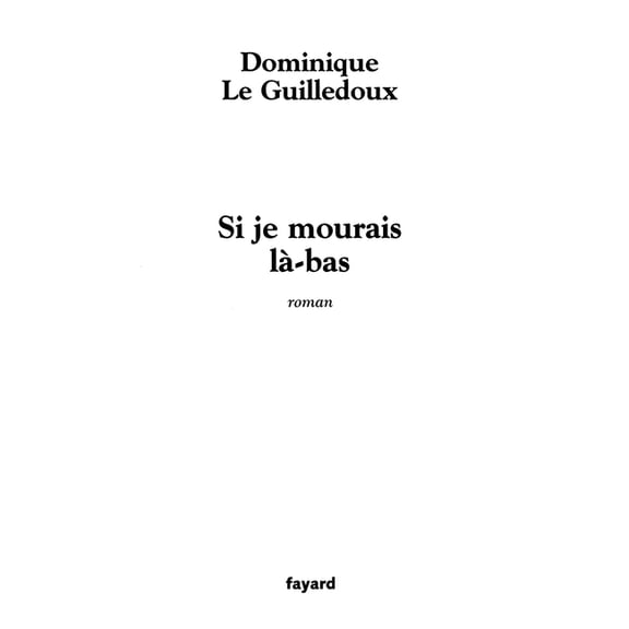 Si je mourais l-bas, (Paperback)