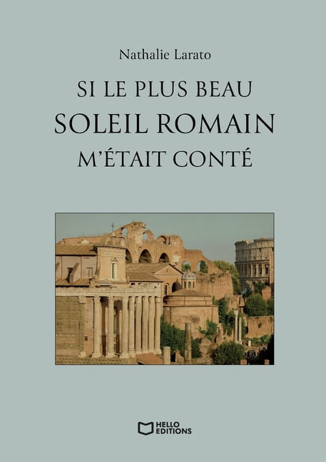 Si le plus beau soleil romain m'Ã©tait contÃ©, (Paperback)
