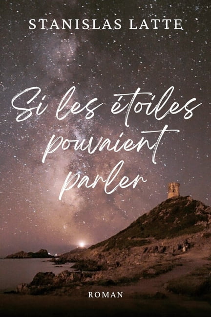 Si les Ã©toiles pouvaient parler, (Paperback)