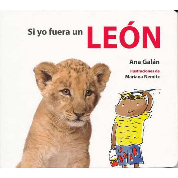 Si yo fuera un len If I Were a Lion (Board Book)