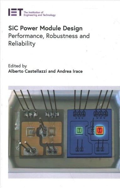 SiC Power Module Design: Performance, robustness and reliability ...