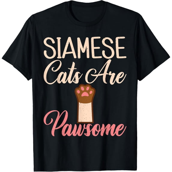 Siamese Cats are Pawsome Siamese Cat T-Shirt mens t shirt,black,women,funny,misfits,men,journey,t-shirt