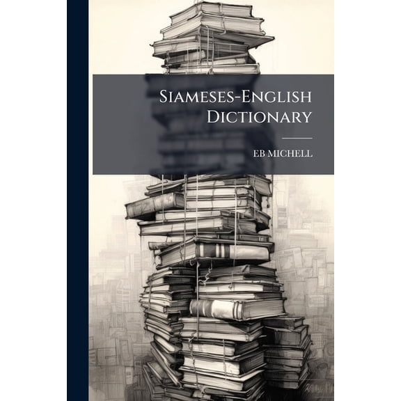 Siameses-English Dictionary (Paperback)