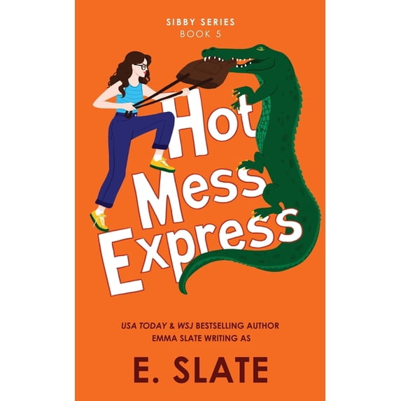 Sibby Hot Mess Express, Book 5, (Paperback)