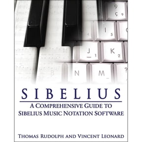 Pre-Owned Sibelius: A Comprehensive Guide to Sibelius Music Notation Software (Paperback) 1423412001 9781423412007