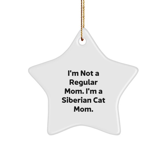 Siberian Cat Mom's Funny Christmas Unique Gift - Star Ornament from Mom to Siberian Cat Lover