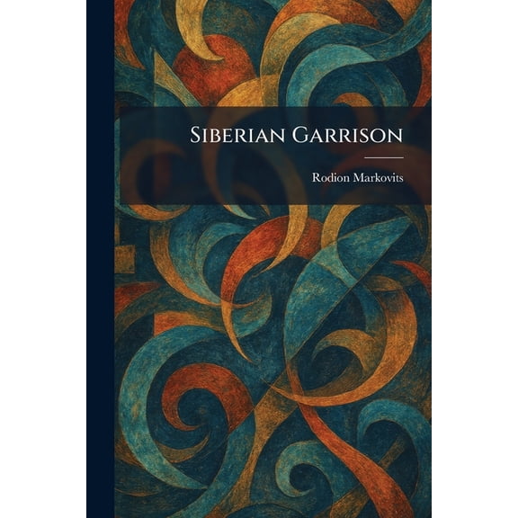 Siberian Garrison, (Paperback)