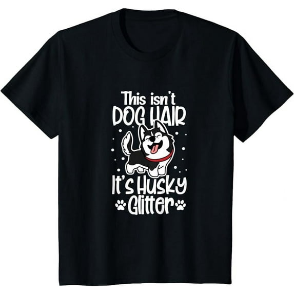 Siberian Husky Funny This Isn't Dog Hair It's Husky Glitter T-Shirt