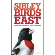 DAVID ALLEN SIBLEY Sibley Guides The Sibley Field Guide to Birds of Eastern North America, (Paperback)