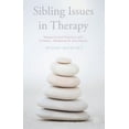 thumbnail image 1 of Sibling Issues in Therapy: Research and Practice with Children, Adolescents and Adults, (Paperback), 1 of 1