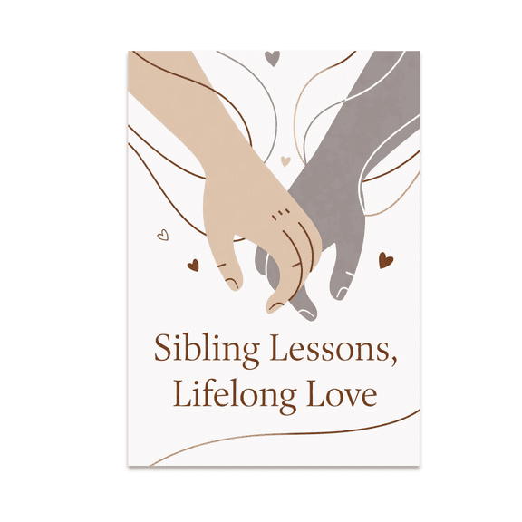Sibling Lessons Lifelong Love - Family Wall Decor - 13x19 Poster Print
