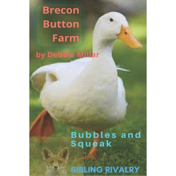 Sibling Rivalry Brecon Button Farm: Bubbles and Squeak, Book 1, (Paperback)