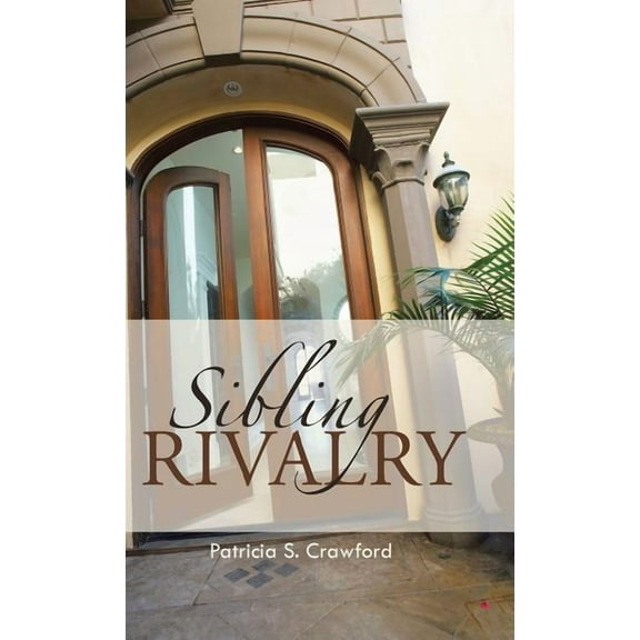 Sibling Rivalry (Hardcover) by Patricia S Crawford