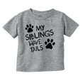 thumbnail image 1 of Siblings Have Tails Adorable Pet Owner Toddler Boy Girl T Shirt Infant Toddler Brisco Brands 18M, 1 of 6