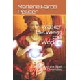 thumbnail image 1 of Sibyl Chronicles: Walker Between the Worlds: Book 1 of the Sibyl Chronicles (Paperback), 1 of 1