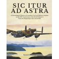 Sic Itur Ad Astra A Chronological History of Canadian Civil and