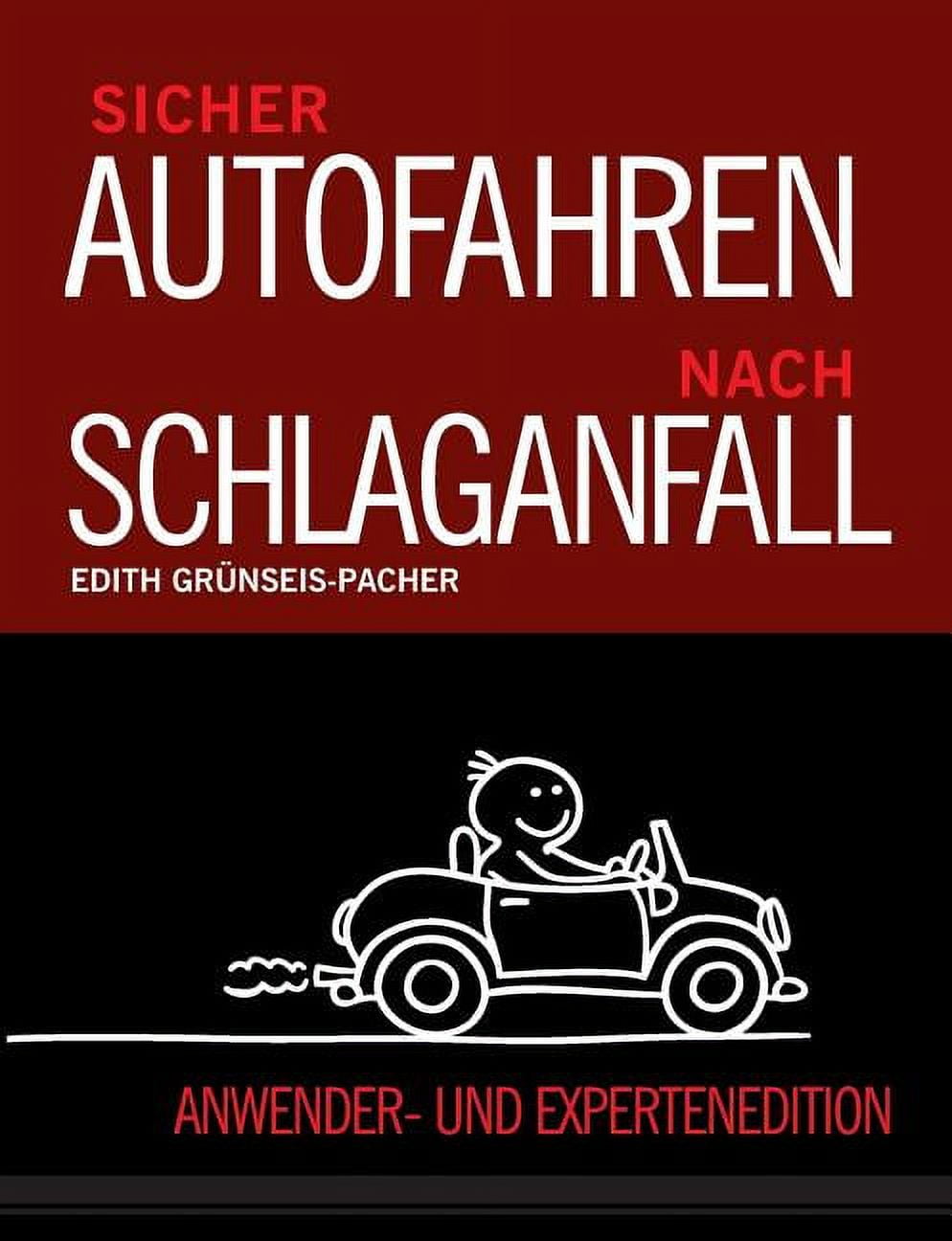 Sicher Autofahren nach Schlaganfall Krankheitsbild. Symptome. Risiken. Gesetzeslage