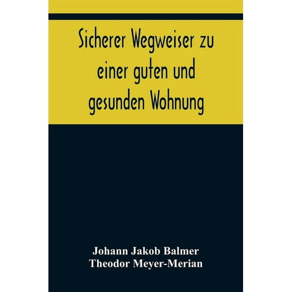 Sicherer Wegweiser zu einer guten und gesunden Wohnung, (Paperback)