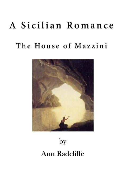 Sicilian Romance : The House of Mazzini