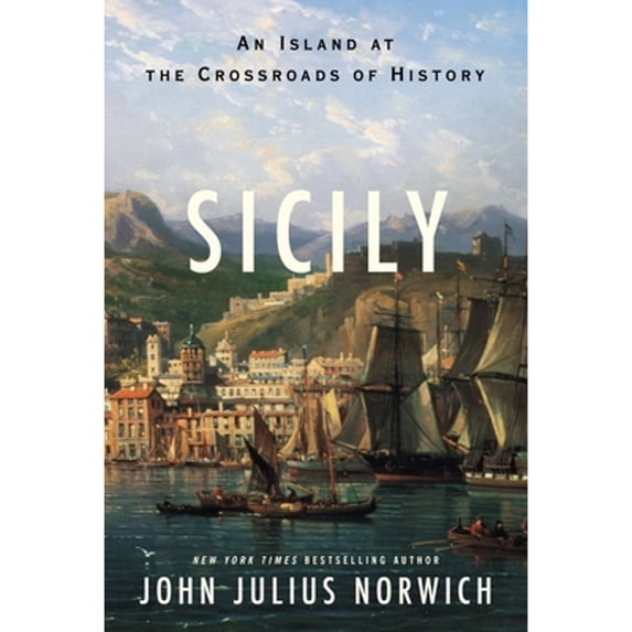 Pre-Owned Sicily: An Island at the Crossroads of History Hardcover