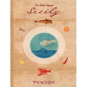 Sicily From the Silver Spoon, Hardcover