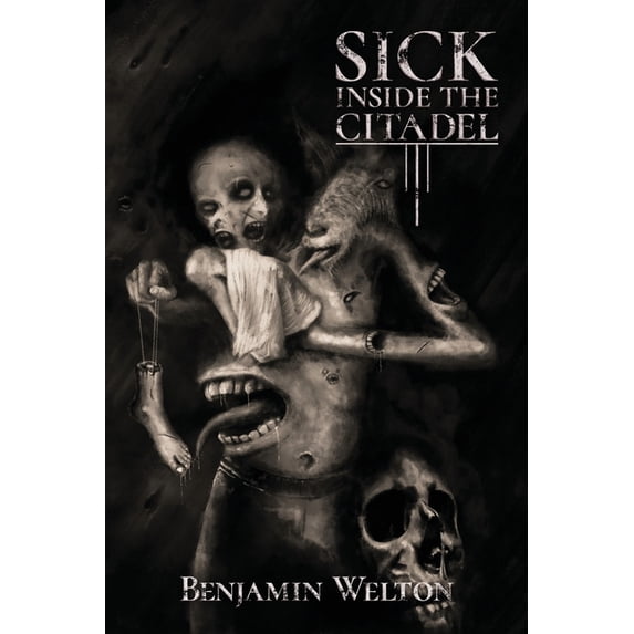 Sick Inside the Citadel, (Paperback)