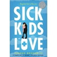 thumbnail image 1 of Pre-Owned Sick Kids in Love (Paperback) 1682815056 9781682815052, 1 of 1