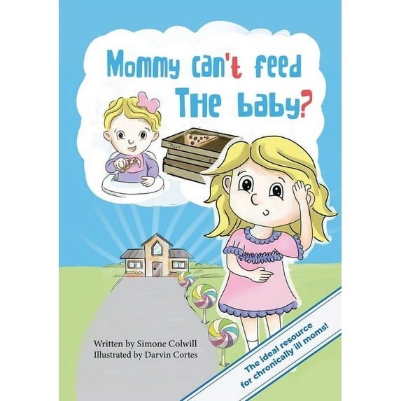 Sick Mom Mommy Can't Feed The Baby?, Book 1, (Paperback)