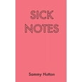 thumbnail image 1 of Sick Notes, (Paperback), 1 of 1