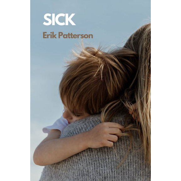 Sick, (Paperback)