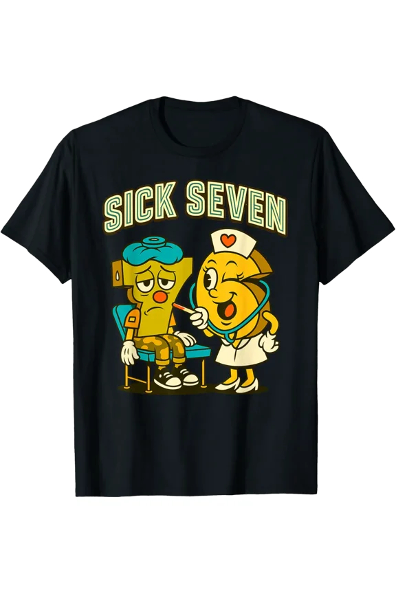 Sick Seven 67 Meme Sick 7 And Nurse 6 Six Seven T-Shirt Size S-5XL