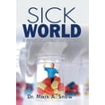 thumbnail image 1 of Sick World : A Story of Modern Day Slavery (Hardcover), 1 of 1