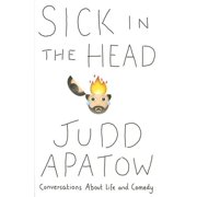 Sick in the Head Conversations about Life and Comedy Hardcover