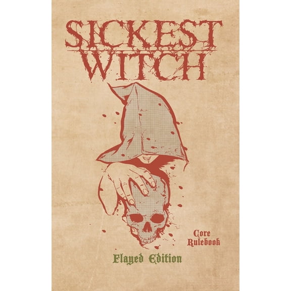 Sickest Witch Core Rulebook - Flayed Edition, (Paperback)