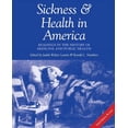 thumbnail image 1 of Sickness and Health in America: Readings in the History of Medicine and Public Health (Revised), (Paperback), 1 of 1