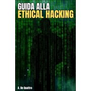 Sicurezza Informatica Guida alla Ethical Hacking Versione aggiornata Paperback
