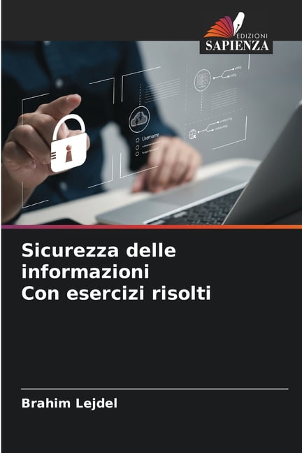 Sicurezza delle informazioni Con esercizi risolti, (Paperback)