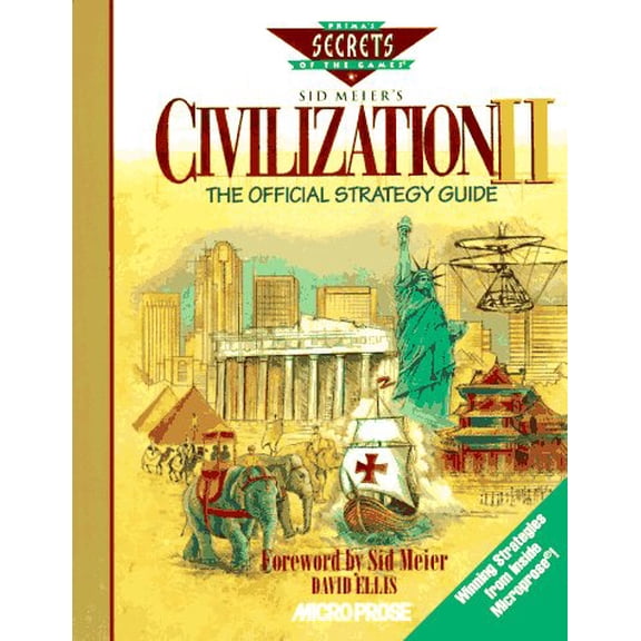Pre-Owned Sid Meier's Civilization II: The Official Strategy Guide (Secrets of the Games Series) (Paperback) 0761501061 9780761501060