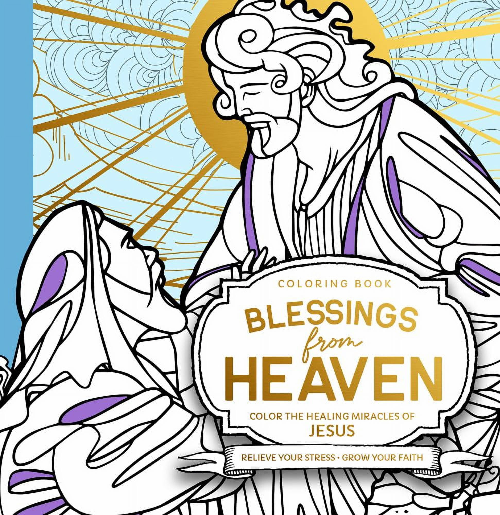 Sid Roth: Blessings from Heaven Adult Coloring Book: Color the Healing Miracles of Jesus (Paperback)