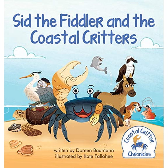 Pre-Owned Sid the Fiddler and the Coastal Critters (Hardcover) 1736267515 9781736267516