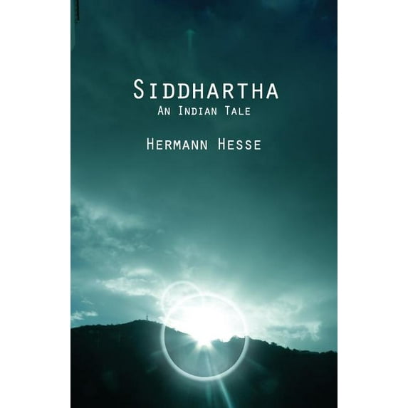 Siddhartha: An Indian Tale Paperback 1482064952 9781482064957 Hermann Hesse