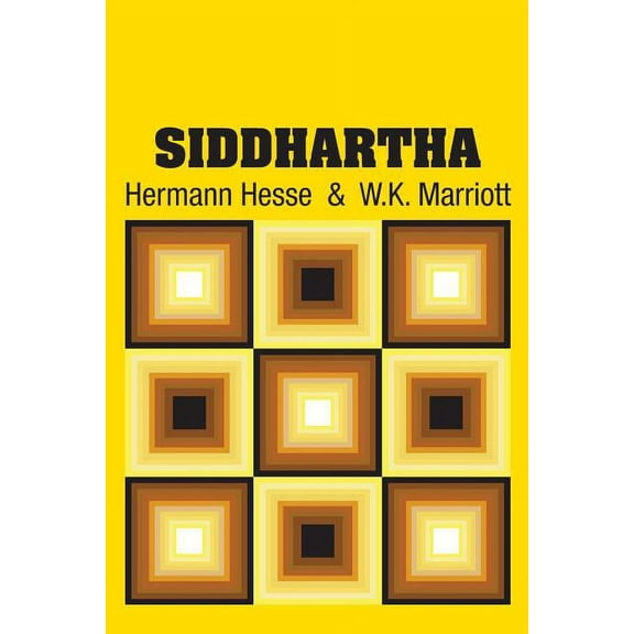 Siddhartha Paperback 1731701969 9781731701961 Hermann Hesse, W.K. Marriott