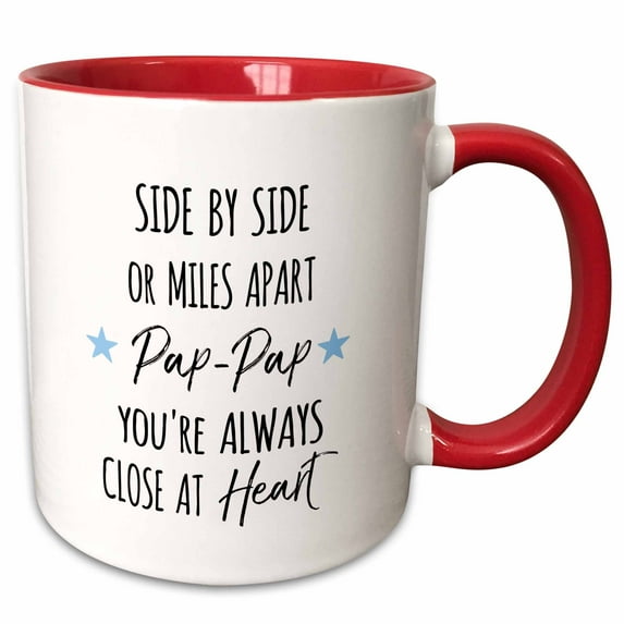 3drose, Side by Side or Miles Apart Pap-pap You Are Always Close at Heart Love, 11oz Two-tone Red Mug